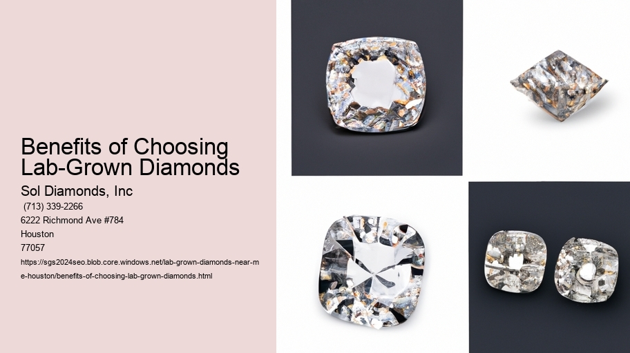 Benefits of Choosing Lab-Grown Diamonds