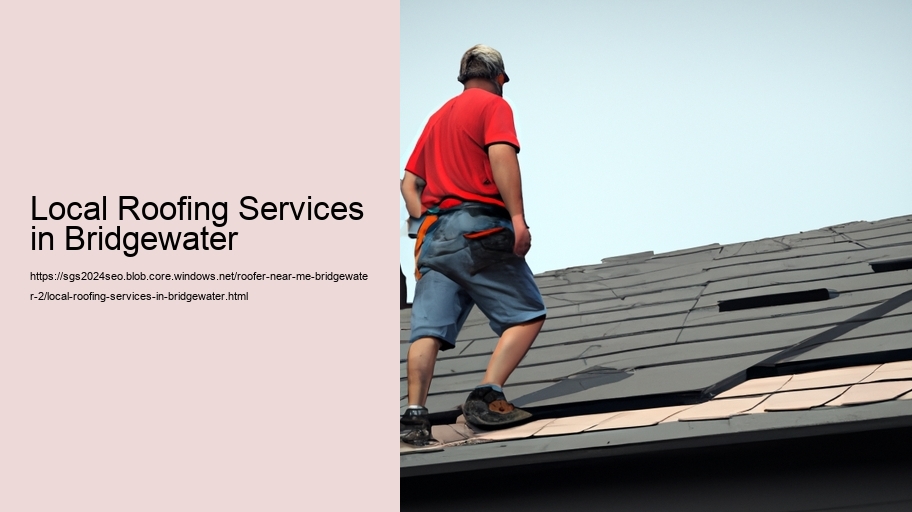 Local Roofing Services in Bridgewater