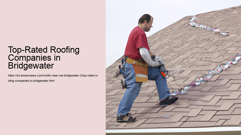 Top-Rated Roofing Companies in Bridgewater
