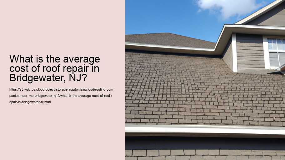 What is the average cost of roof repair in Bridgewater, NJ?  