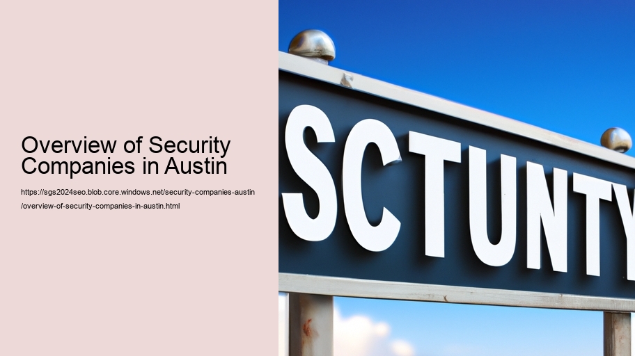 Overview of Security Companies in Austin  