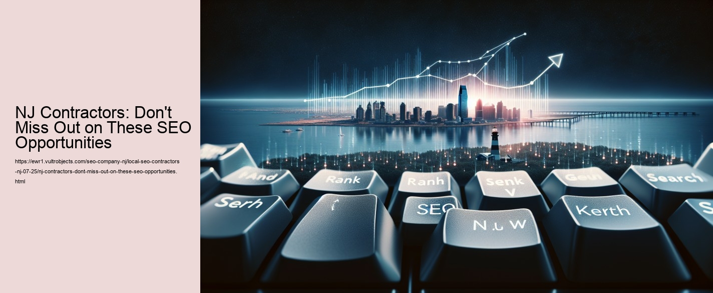 NJ Contractors: Don't Miss Out on These SEO Opportunities