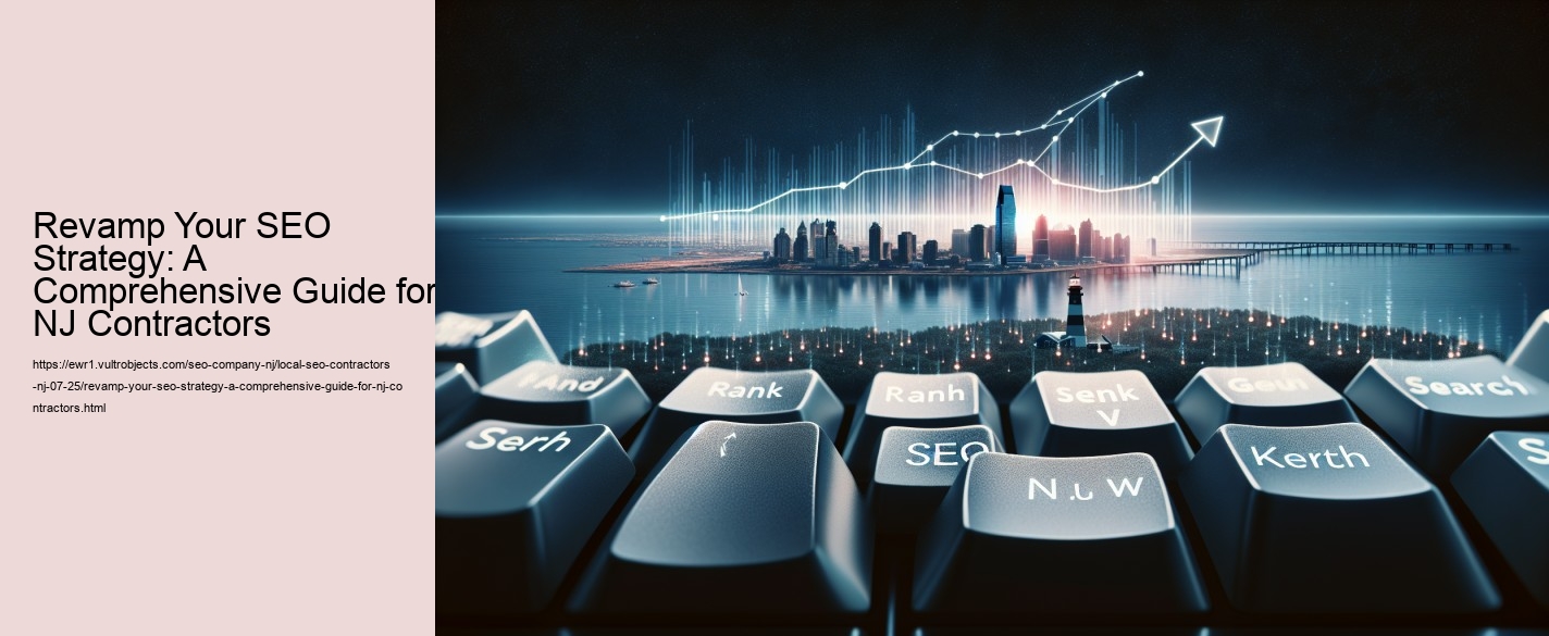 Revamp Your SEO Strategy: A Comprehensive Guide for NJ Contractors