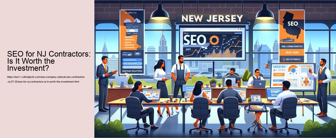 SEO for NJ Contractors: Is It Worth the Investment?