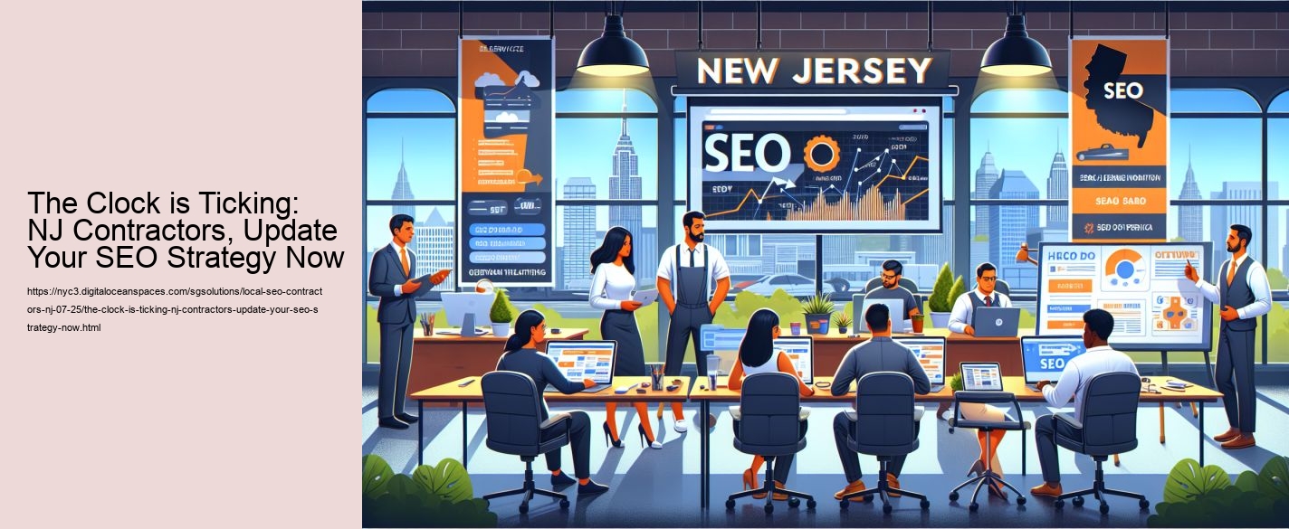 The Clock is Ticking: NJ Contractors, Update Your SEO Strategy Now