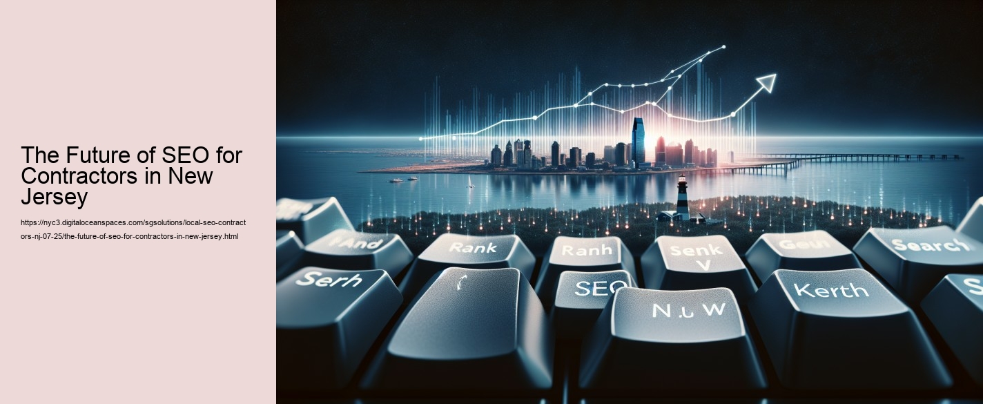 The Future of SEO for Contractors in New Jersey