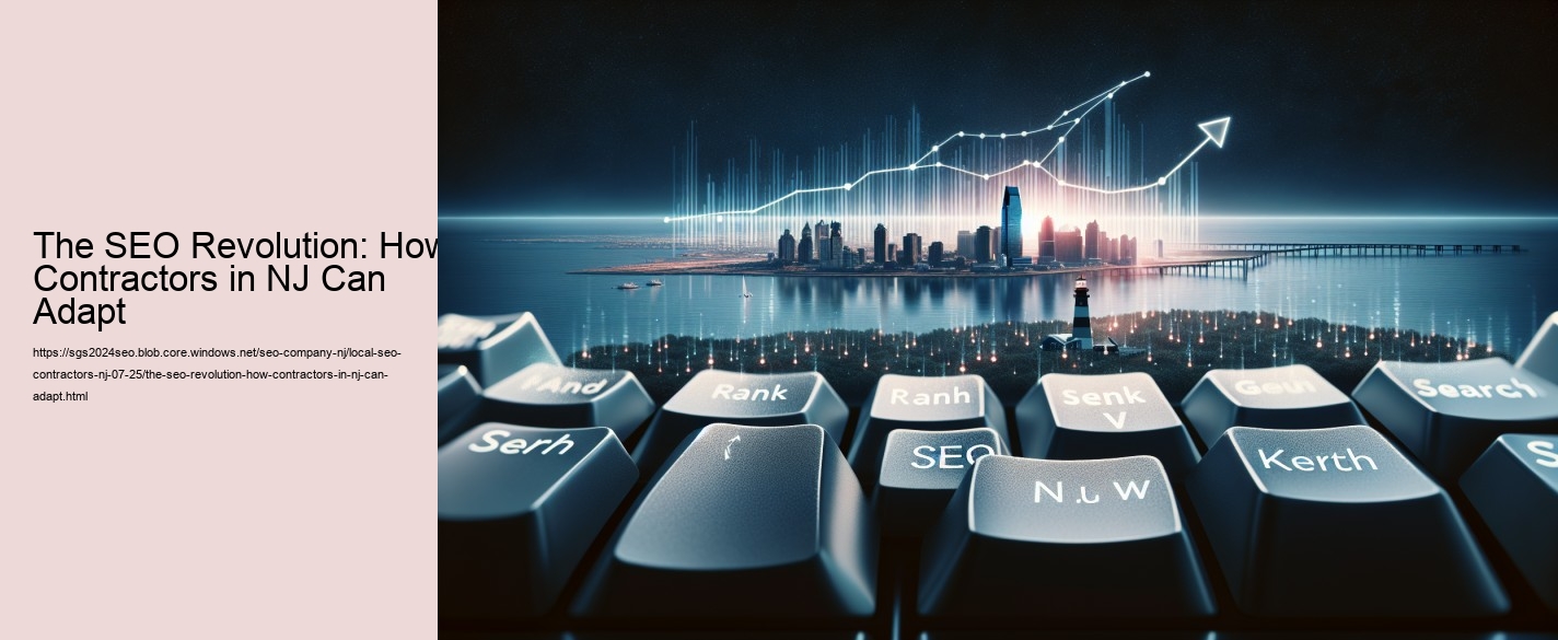 The SEO Revolution: How Contractors in NJ Can Adapt